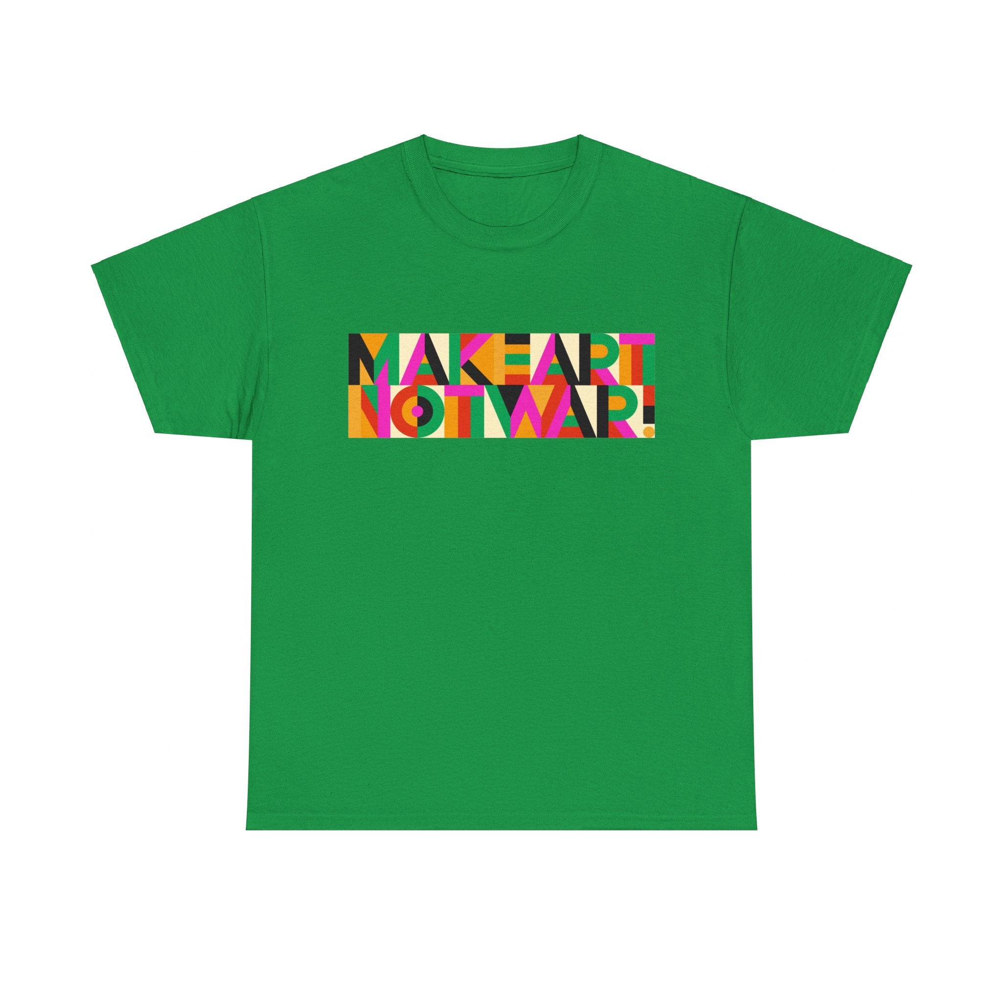 Make Art Not War Unisex Heavy Cotton Tee