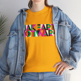 Make Art Not War Unisex Heavy Cotton Tee