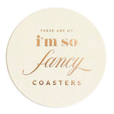 I'm So Fancy, Rose Gold Foil Coaster Set - Cocktail Gift Set